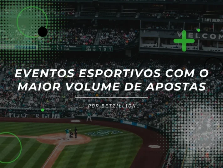 Eventos esportivos com o maior volume de apostas