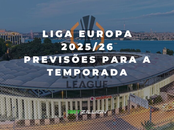 2025/26 UEL - Previsões da temporada e probabilidades de apostas