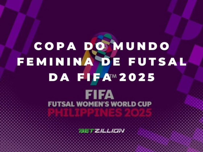Previsões e odds de apostas para a Copa do Mundo Feminina de Futsal da FIFA 2025